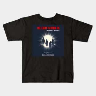 The Light Is Upon Us Cover Art Kids T-Shirt